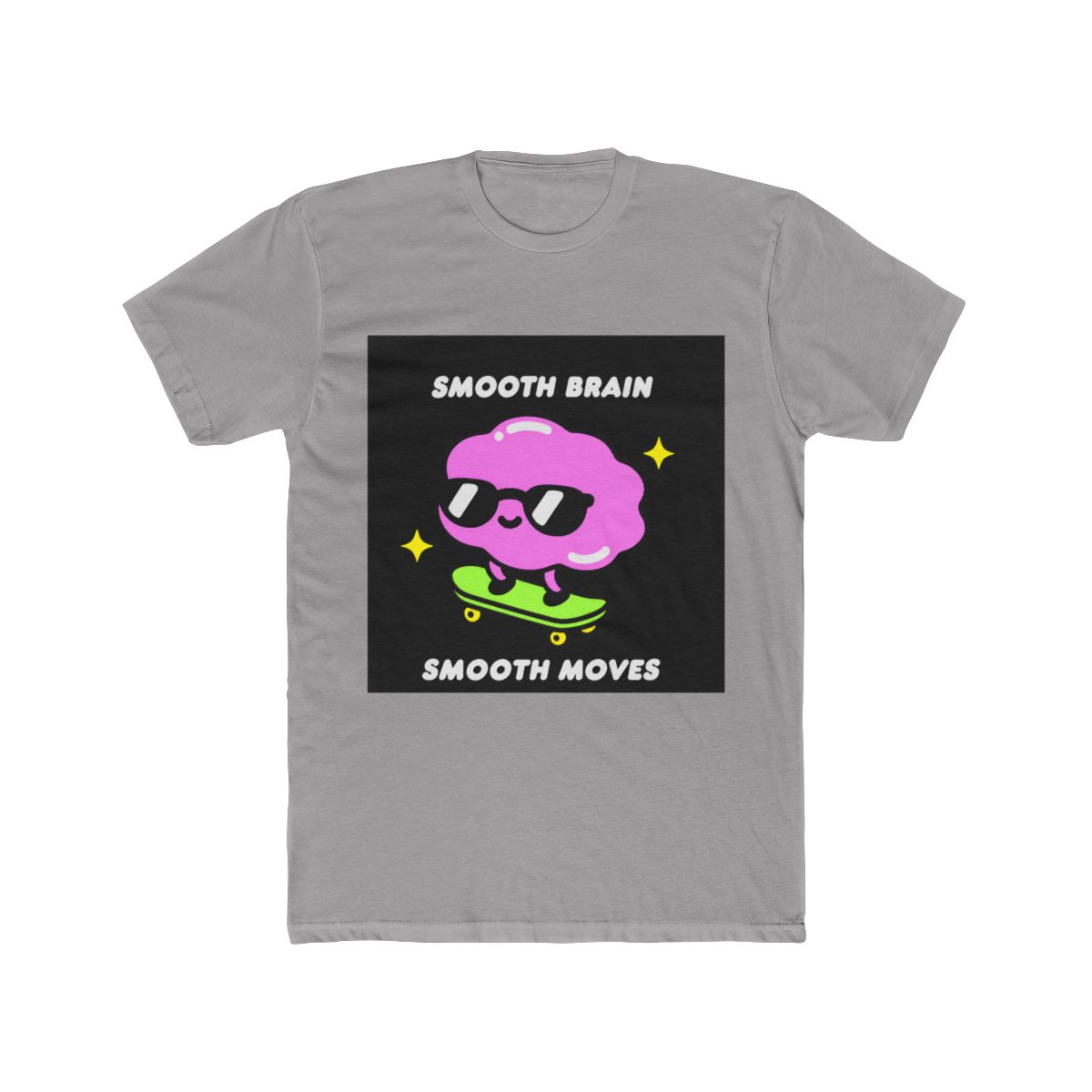 Smooth Brain, Smooth Moves Tee | Small Brained American