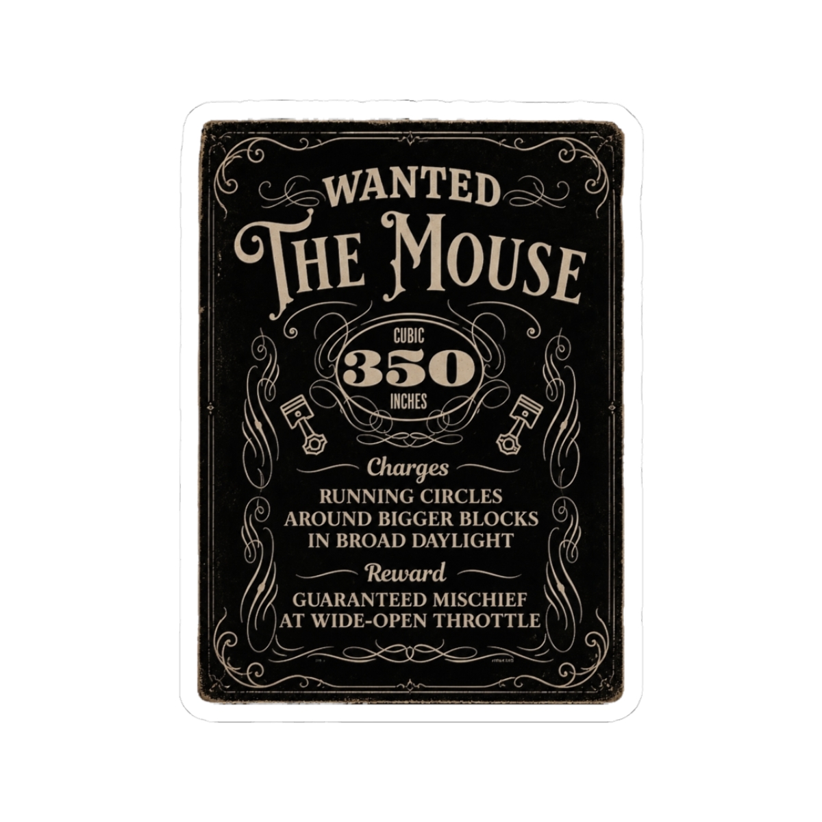 The Mouse - 350 Small Block Wanted Art Sticker | Small Brained American - Official stickers merchandise
